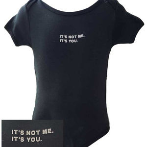 It's Not Me...Onesie 12- 18 months